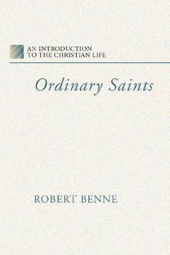Cover image for Ordinary Saints: An Introduction to the Christian Life