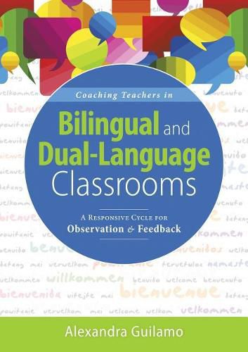 Cover image for Coaching Teachers in Bilingual and Dual-Language Classrooms: A Responsive Cycle for Observation and Feedback (Dual-Language Instructional Coaching for Bilingual Teachers and Classrooms)