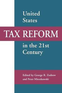 Cover image for United States Tax Reform in the 21st Century