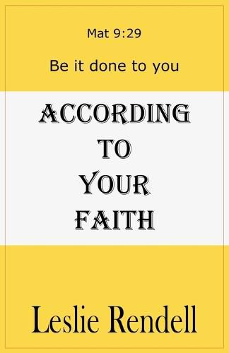 According To Your Faith