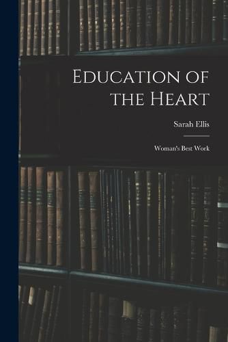 Education of the Heart