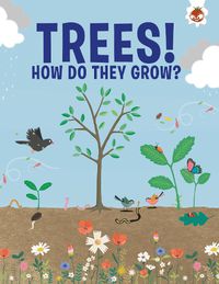 Cover image for Trees, How Do They Grow?