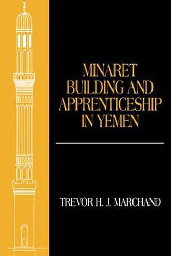 Cover image for Minaret Building and Apprenticeship in Yemen