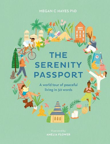 Cover image for The Serenity Passport: A world tour of peaceful living in 30 words