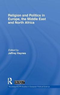 Cover image for Religion and Politics in Europe, the Middle East and North Africa