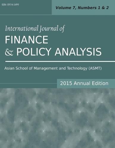 Cover image for International Journal of Finance and Policy Analysis (2015 Annual Edition): Vol.7, Nos.1-2