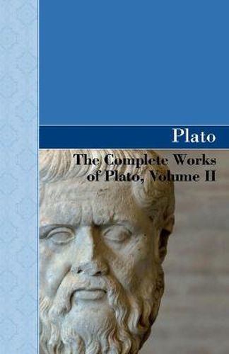 Cover image for The Complete Works of Plato, Volume II