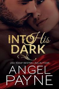 Cover image for Into His Dark