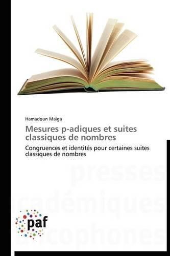 Cover image for Mesures P-Adiques Et Suites Classiques de Nombres