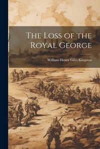 Cover image for The Loss of the Royal George