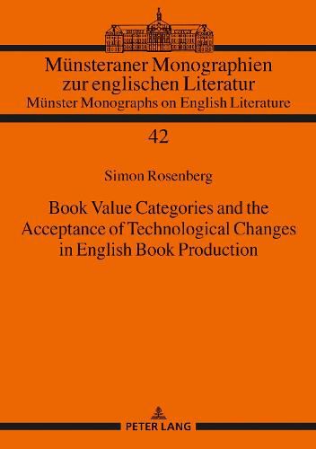 Book Value Categories and the Acceptance of Technological Changes in English Book Production