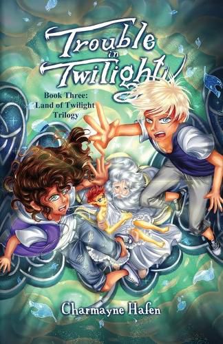 Trouble in Twilight: Book Three