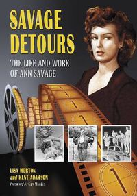 Cover image for Savage Detours: The Life and Work of Ann Savage