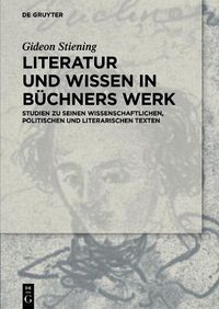 Cover image for Literatur und Wissen im Werk Georg Buchners