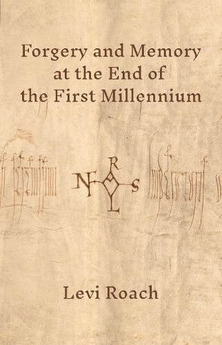 Cover image for Forgery and Memory at the End of the First Millennium