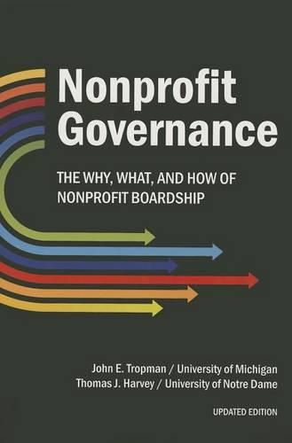 Cover image for Nonprofit Governance: The Why, What, and How of Nonprofit Boardship