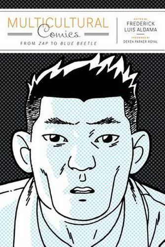 Cover image for Multicultural Comics: From Zap to Blue Beetle