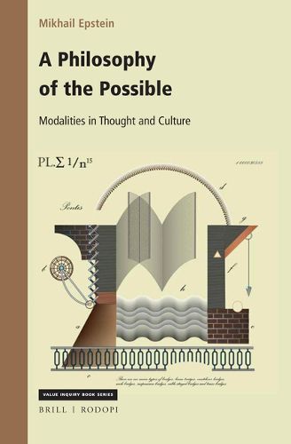 Cover image for A Philosophy of the Possible: Modalities in Thought and Culture