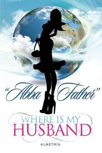 Cover image for Abba Father Where Is My Husband