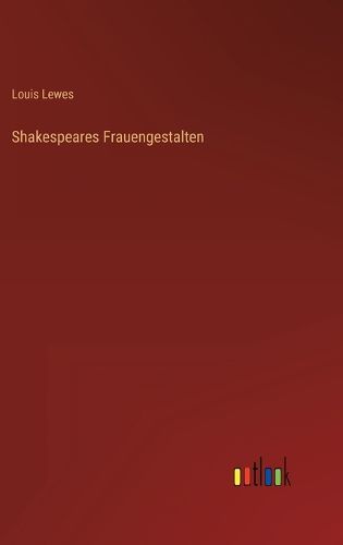 Cover image for Shakespeares Frauengestalten