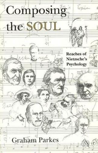 Cover image for Composing the Soul: Reaches of Nietzsche's Psychology