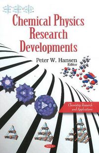 Cover image for Chemical Physics Research Developments