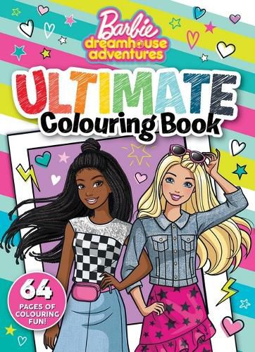 Cover image for Barbie Dreamhouse Adventures: Ultimate Colouring Book (Mattel)