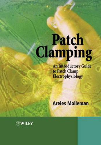 Cover image for Patch Clamping: An Introductory Guide to Patch Clamp Electrophysiology