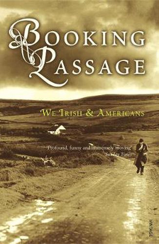 Booking Passage: We Irish & Americans