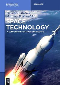 Cover image for Space Technology: A Compendium for Space Engineering