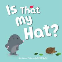 Cover image for Is That My Hat?