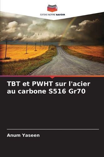 Cover image for TBT et PWHT sur l'acier au carbone S516 Gr70