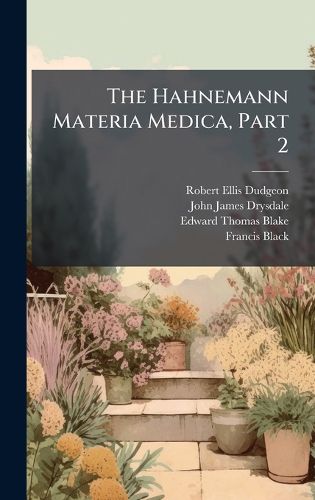 Cover image for The Hahnemann Materia Medica, Part 2