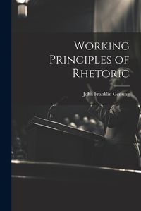 Cover image for Working Principles of Rhetoric