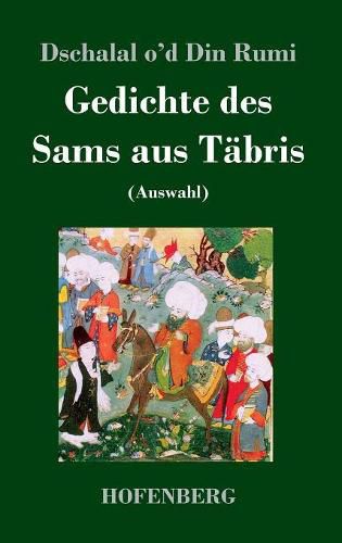 Cover image for Gedichte des Sams aus Tabris: (Auswahl)
