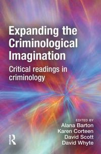 Cover image for Expanding the Criminological Imagination: Critical readings in criminology