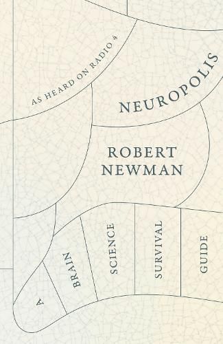 Cover image for Neuropolis: A Brain Science Survival Guide