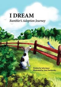 Cover image for I Dream: Rambler's Adoption Journey