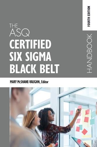 Cover image for The ASQ Certified Six Sigma Black Belt Handbook, Fourth Edition