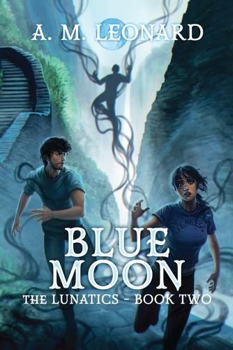 Cover image for Blue Moon The Lunatics Book Two