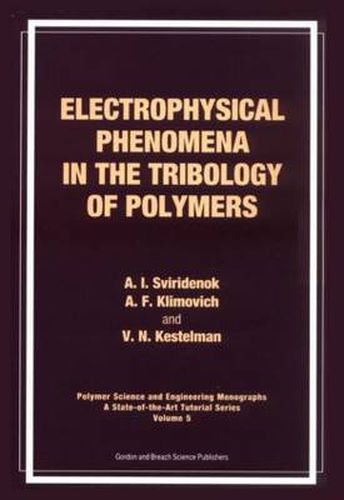 Cover image for Electrophysical Phenomena in the Tribology of Polymers