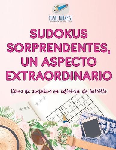 Sudokus sorprendentes, un aspecto extraordinario Libros de sudokus en edicion de bolsillo