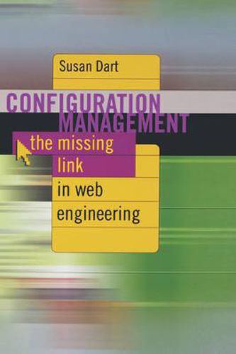 Cover image for Configuration Management: The Missing Link in Web Engineering
