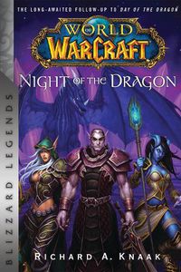 Cover image for World of Warcraft: Night of the Dragon: Blizzard Legends