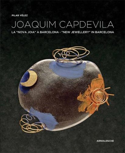 Cover image for Joaquim Capdevila: New Jewellery in Barcelona