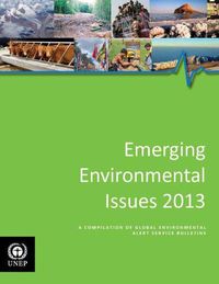 Cover image for Emerging environmental issues 2013: a compilation of global environmental alert service bulletins