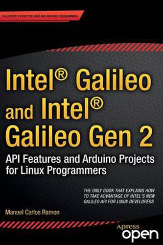 Cover image for Intel Galileo and Intel Galileo Gen 2: API Features and Arduino Projects for Linux Programmers