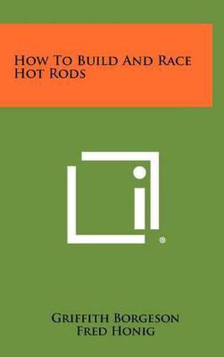 Cover image for How to Build and Race Hot Rods