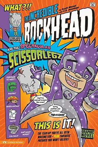 Cover image for The Incredible Rockhead and the Spectacular Scissorlegz