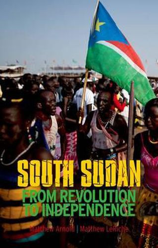 Cover image for South Sudan: From Revolution to Independence